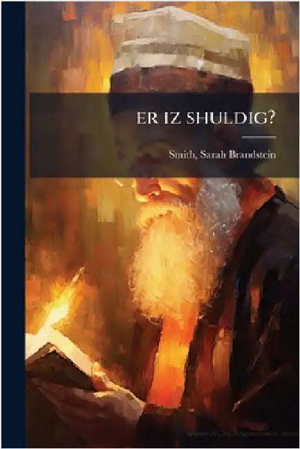 er iz shuldig? by Smith, Sarah Brandstein