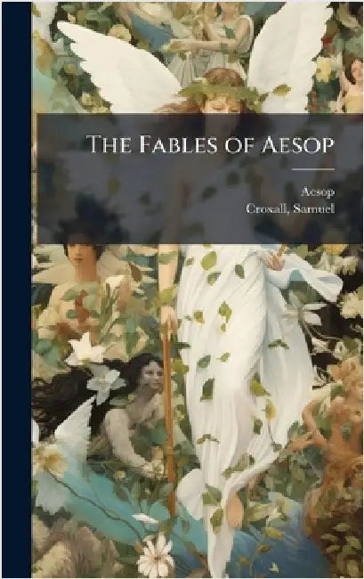 The Fables of Aesop by Aesop