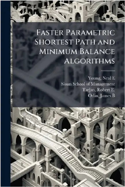 Faster Parametric Shortest Path and Minimum Balance Algorithms by Neal E. Young