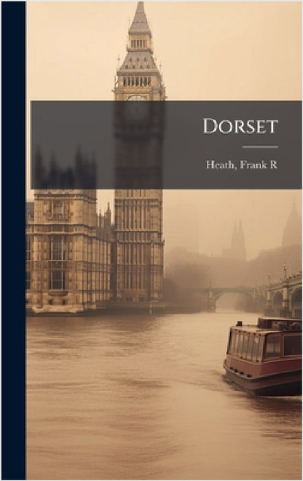 Dorset by Frank R. Heath