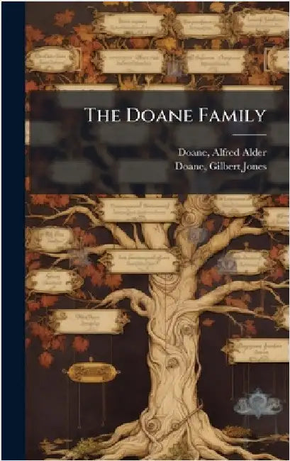 The Doane Family by Doane, Alfred Alder 1855-1918 [From