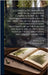 A Complete Dictionary of Practical Gardening: Comprehending all the Modern Improvements in the art: Whether in the Raising of the Various Esculent Veg by R. W. Dickson
