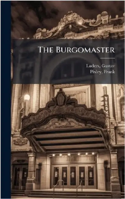 The Burgomaster by Gustav Luders