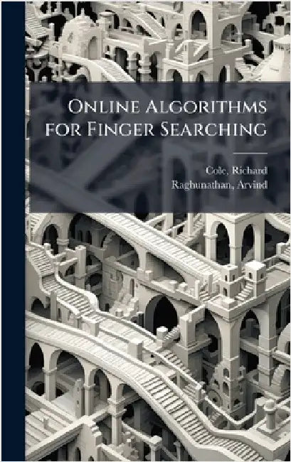 Online Algorithms for Finger Searching by Richard Cole