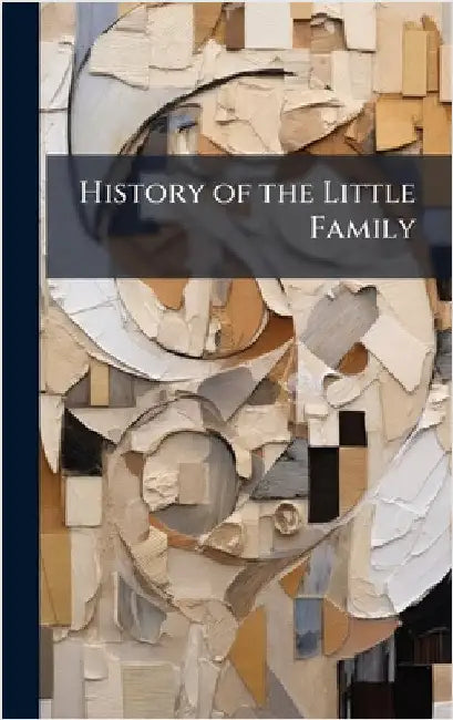 History of the Little Family by Anonymous