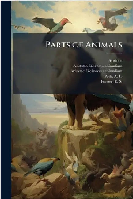 Parts of Animals by Aristotle Aristotle
