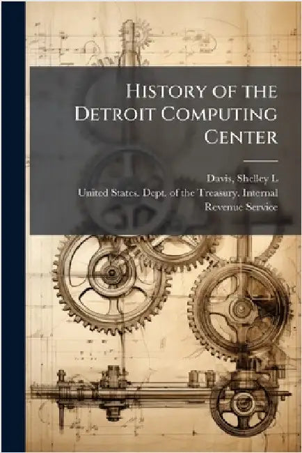 History of the Detroit Computing Center by Shelley L. Davis