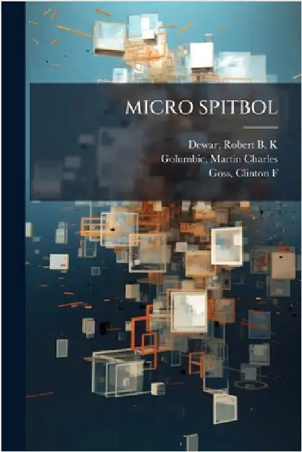 Micro Spitbol by Dewar, Robert B. K.