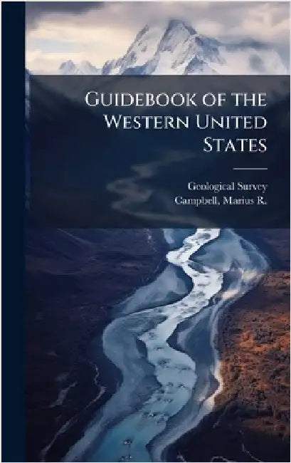 Guidebook of the Western United States by Geological Survey (U S )