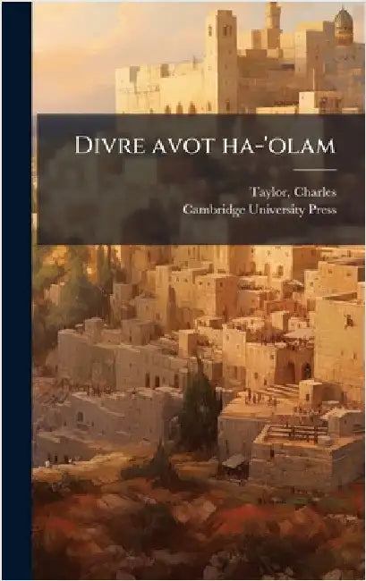 Divre avot ha-'olam by Charles Taylor