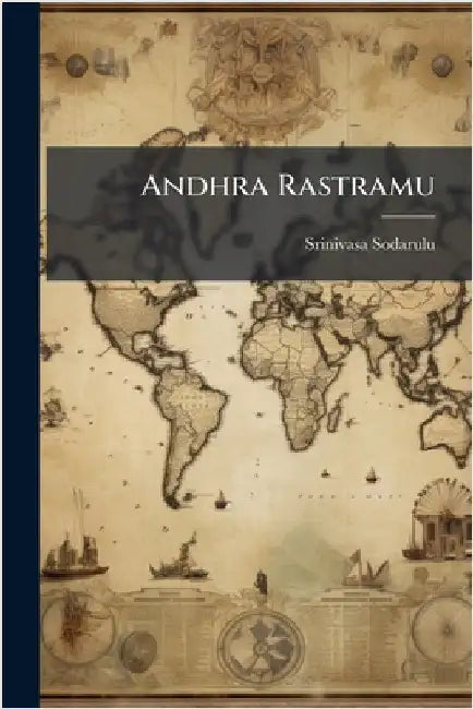 Andhra Rastramu by Sodarulu, Srinivasa
