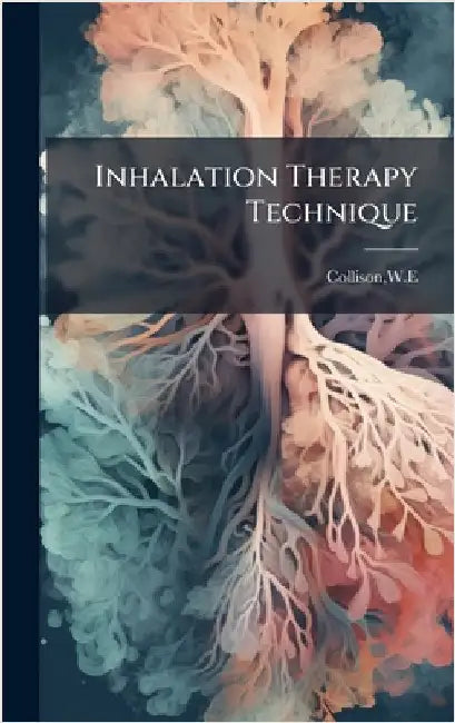 Inhalation Therapy Technique by We Collison