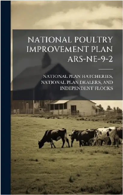 National Poultry Improvement Plan Ars-Ne-9-2 by National Plan Hatcheries, National Pl