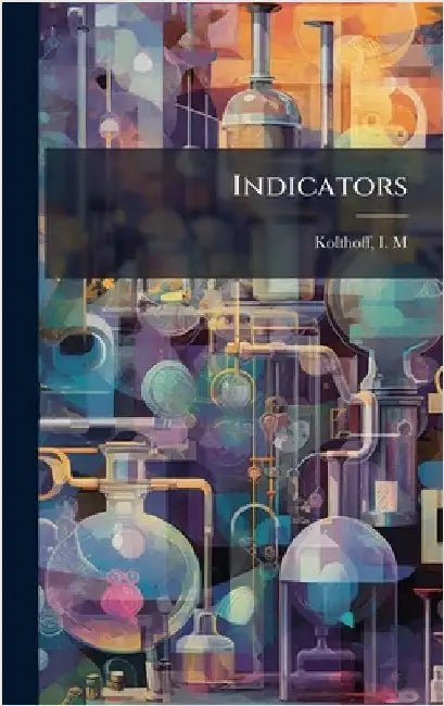 Indicators by I. M. Kolthoff