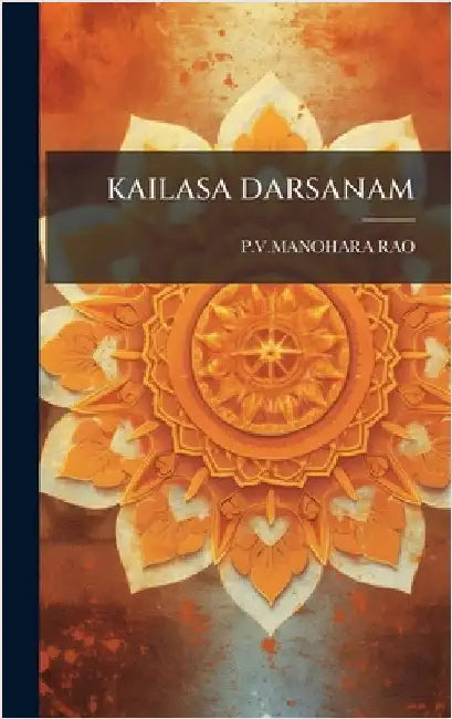 Kailasa Darsanam by Rao, Pvmanohara