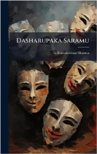 Dasharupaka Saramu by Gramakrishna Sharma