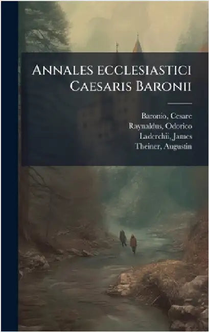 Annales ecclesiastici Caesaris Baronii by Cesare Baronio