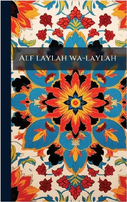 Alf laylah wa-laylah by Anonymous