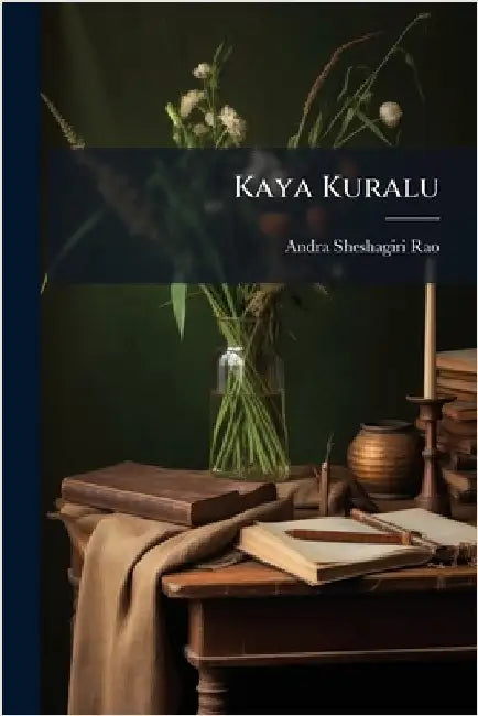Kaya Kuralu by Rao, Andra Sheshagiri