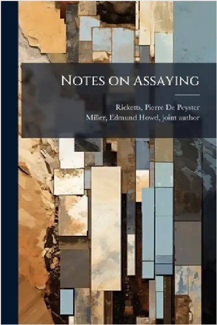 Notes on Assaying by Pierre De Peyster Ricketts