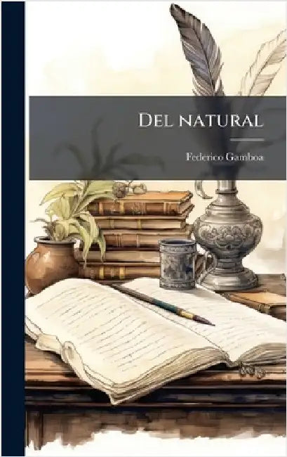 Del natural by Gamboa, Federico