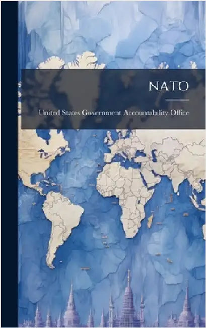 NATO by United States Government Accountabili