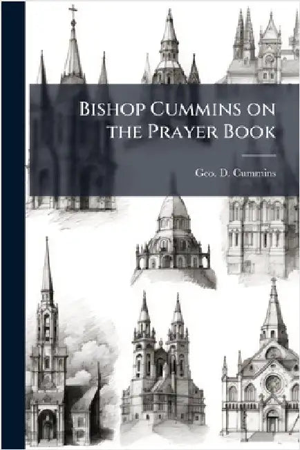 Bishop Cummins on the Prayer Book by Cummins, Geo D.