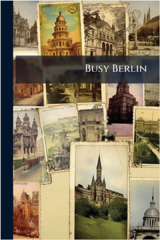 Busy Berlin by Anonymous