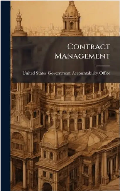 Contract Management by United States Government Accountabili