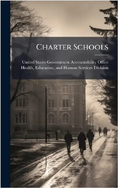 Charter Schools by United States Government Accountabili