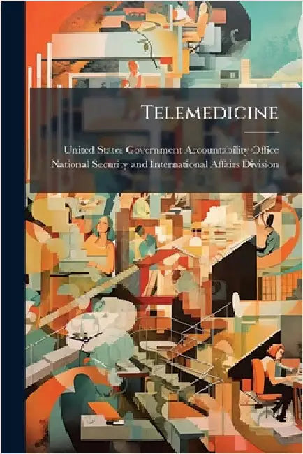 Telemedicine by United States Government Accountabili