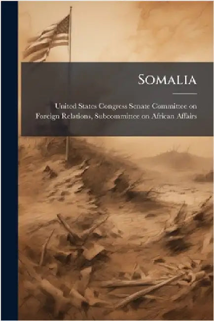 Somalia by United States Congress Senate Committ