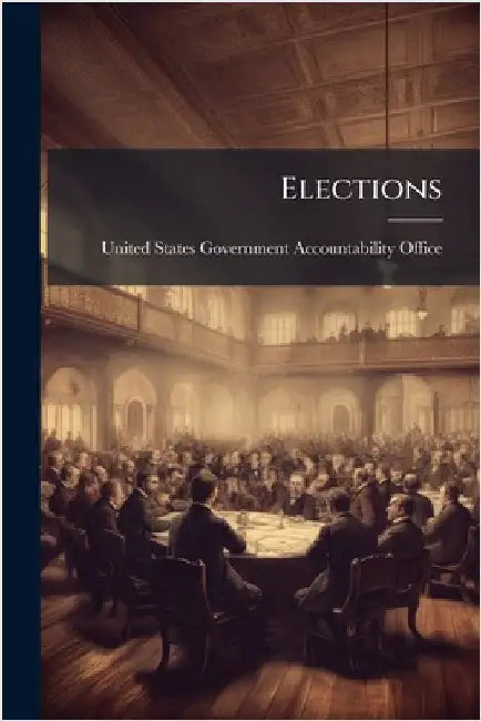 Elections by United States Government Accountabili