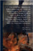 The General Orders of Field Marshal the Duke of Wellington, in Portugal, Spain and France, From 1809 to 1814; in the Low Countries and France in 1815; by Arthur Wellesley