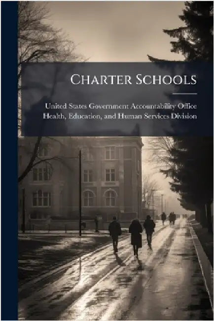 Charter Schools by United States Government Accountabili
