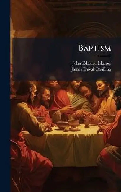 Baptism by John Edward Massey, James Duval Coulling