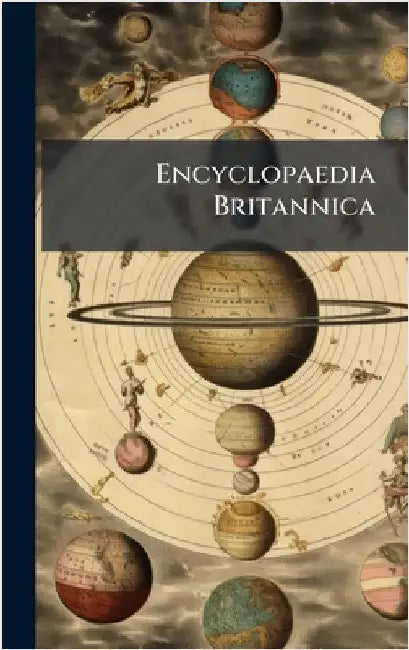 Encyclopaedia Britannica by Anonymous