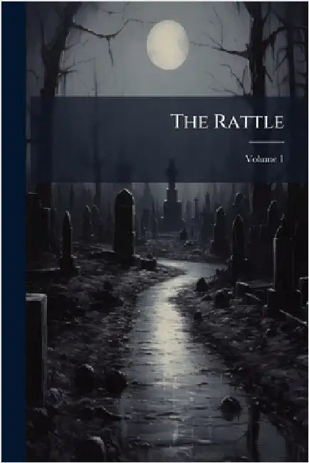 The Rattle by Anonymous