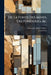 De La Fonte Des Mines, Des Fonderies, &c by Christophe-Andrã(c) Schlã1/4ter, Jean Hellot