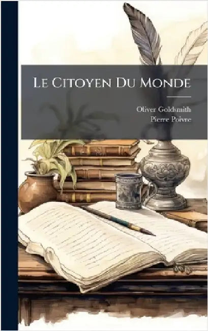 Le Citoyen Du Monde by Goldsmith, Oliver