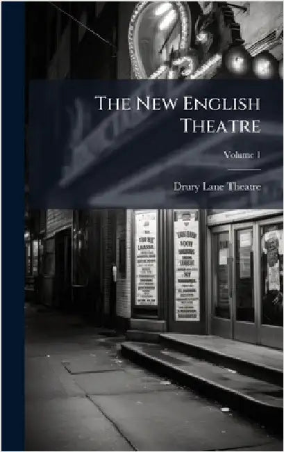 The New English Theatre by Theatre, Drury Lane