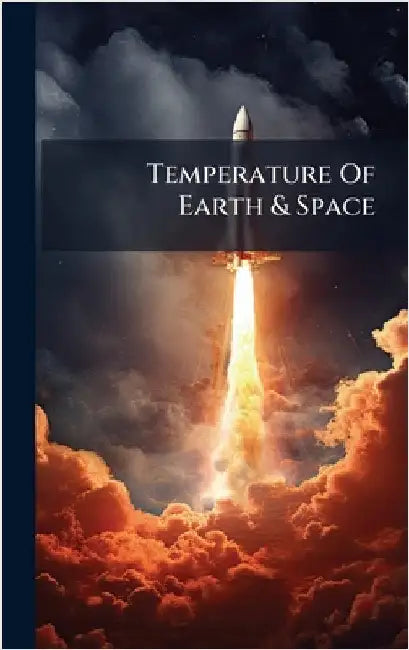 Temperature Of Earth & Space by Anonymous