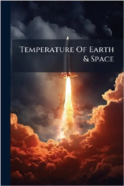 Temperature Of Earth & Space by Anonymous