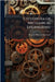 Cyclopedia Of Mechanical Engineering by Raymond, Howard Monroe