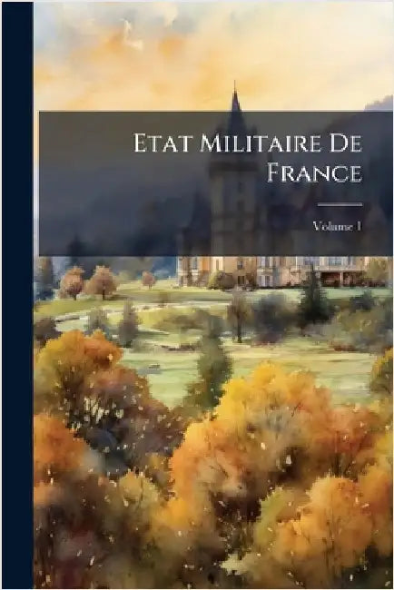 Etat Militaire De France by Anonymous