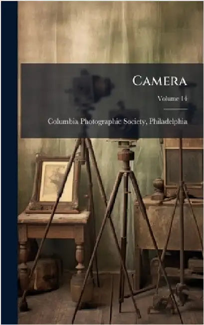 Camera by Columbia Photographic Society, Philad