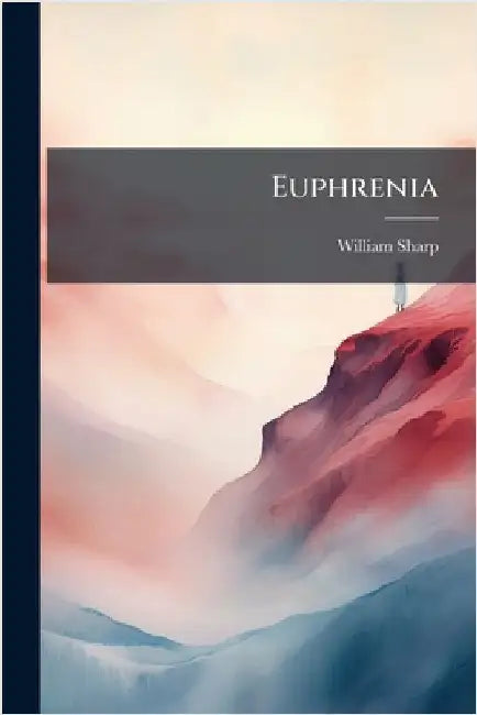 Euphrenia by Sharp, William