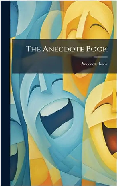 The Anecdote Book by Anecdote Book