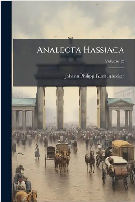 Analecta Hassiaca by Johann Philipp Kuchenbecker