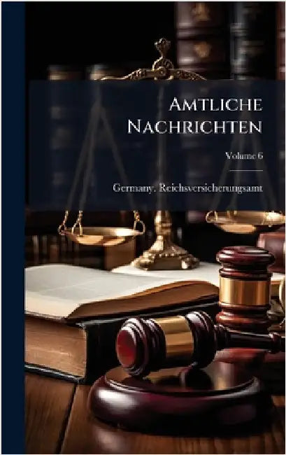 Amtliche Nachrichten by Germany Reichsversicherungsamt